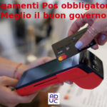 Pagamenti Pos obbligatori dal 2022? Aduc: “Meglio il buongoverno”