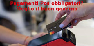 Pagamenti Pos obbligatori dal 2022? Aduc: “Meglio il buongoverno”