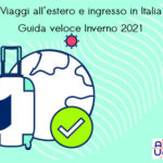 Viaggi all’estero e ingresso in Italia, Aduc: guida veloce per l’inverno 2021 Viaggi all'estero, guida veloce