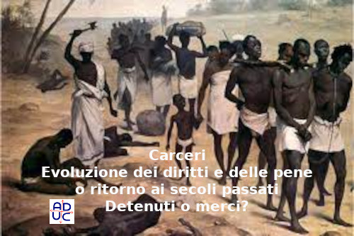 Carceri e schiavitù