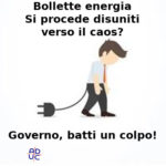 Bollette energia, Aduc: si procede disuniti verso il caos? Governo, batti un colpo!