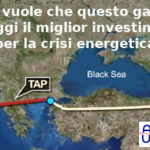 Gasdotto TAP, Aduc: “miglior investimento contro crisi energetica”