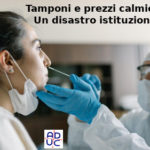 Tamponi Covid a prezzi calmierati in Toscana, Aduc: “Un disastro istituzionale” prezzi tamponi calmierati