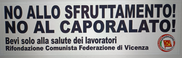 Fonti di Posina, Prc Vicenza: no al caporalato