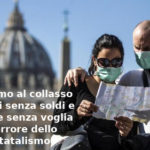 Turismo al collasso, turisti senza soldi e anche senza voglia. Aduc: l’errore dello statalismo Turismo in crisi per la pandemia covid