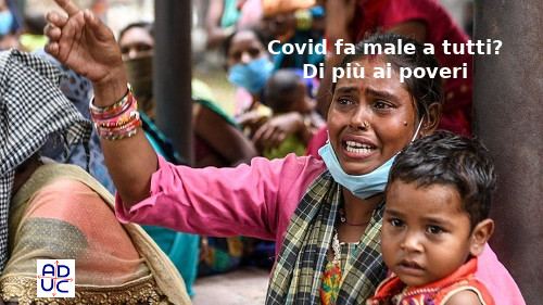 Il covid fa male di più ai poveri