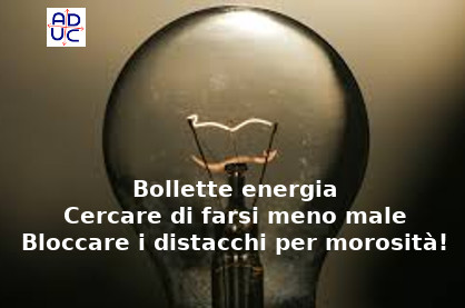 Bollette energia, bloccare distacchi per morosità