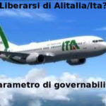 Liberarsi di Alitalia/Ita? Aduc: parametro di governabilità