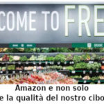 Amazon vende generi alimentari in Uk in 22 supermercati, François-Marie Arouet (Aduc): … e la qualità del nostro cibo Amazon vende alimentari in 22 supermercati di proprietà