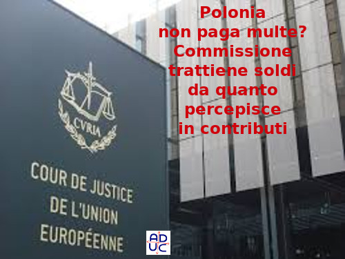 UE e corte di giustizia Europea multe alla Polonia