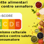 Governo contro Nutriscore. François-Marie Arouet (Aduc): sovranismo culturale ed economico contro salute consumatore Il Nutriscore