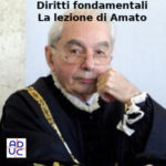 Diritti fondamentali, François-Marie Arouet (Aduc): la lezione di Giuliano Amato che fa conferenze stampa da … politico Diritti fondamentali e Giuliano Amato