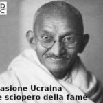 Invasione Ucraina, François-Marie Arouet di Aduc: il Papa invita al digiuno e non allo sciopero della fame? Digiuno o sciopero della fame: il simbolo di Gandhi