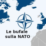 Le bufale sulla Nato: le elenca e le commenta Primo Mastrantoni di Aduc Le bufale sulla Nato
