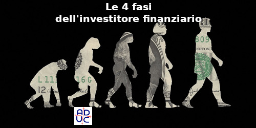 Le 4 fasi dell’investitore finanziario