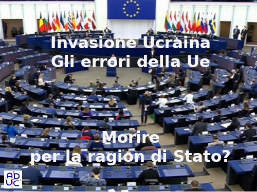 Ucraina invasa ed errori della UE