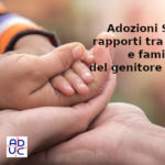 Adozioni Speciali, Sara Astorino (legale, consulente Aduc): rapporti tra i bambini e famiglia del genitore adottante