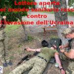 Ucraina, lettera aperta del mondo sanitario russo contro l’invasione dell’Ucraina: ce e ve la sottopone Primo Mastrantoni di Aduc Guerra in Ucraina, la lettera del mondo sanitario russo