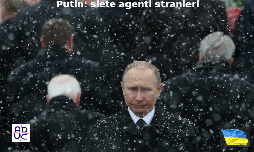 Putin e gli agenti stranieri