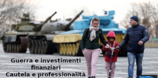 Guerra e investimenti finanziari, Aduc: cautela e professionalità Guerra e investimenti finanziari