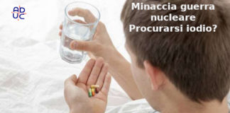 Minaccia guerra nucleare, Aduc: procurarsi iodio? Iodio contro la minaccia nucleare