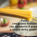 Pasta con grano italiano che aumenta il prezzo, François-Marie Arouet (Aduc): a causa solo della guerra o anche della speculazione? Pasta, il costo... lievita