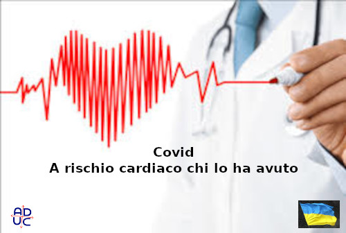 Covid: rischio cardiaco per chi lo ha avuto