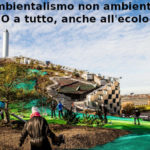 L’ambientalismo non ambientato, Primo Mastrantoni di Aduc: il NO a tutto, anche all’ecologia, danneggia l’ambiente Ambientalismo del no a tutto
