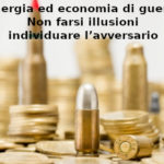 Energia ed economia di guerra, François-Marie Arouet (Aduc:) non farsi illusioni, individuare l’avversario Energia ed economia di guerra