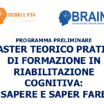 Sapere e saper fare, Brain Associazione Traumi Cranici: un master in riabilitazione cognitiva per i professionisti del settore Brain Associazione Traumi Cranici, un convegno