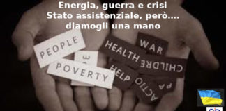 Energia, guerra in Ucraina e crisi. François-Marie Arouet (Aduc): Stato assistenziale, però…. diamogli una mano Energia, guerra in Ucraina e crisi