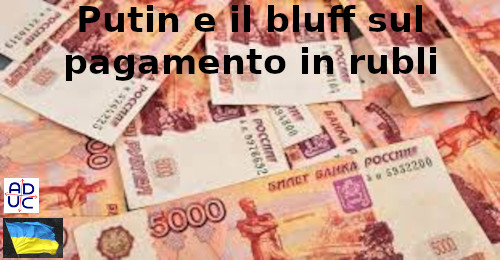 Putin e i pagamenti in rubli