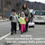 Ucraina, Emmanuela Bertucci (legale, consulente Aduc): niente permesso di soggiorno per chi scappa dalla guerra Ucraina, profughi senza permesso di soggiorno in Italia