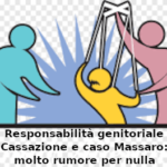 Responsabilità genitoriale, Cassazione e caso Massaro. Marino Maglietta (consulente Aduc): molto rumore per nulla