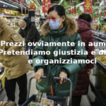 Prezzi ovviamente in aumento, François-Marie Arouet (Aduc): pretendiamo giustizia e diritto, organizziamoci Prezzi in aumento