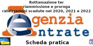 Rottamazione ter, riammissione e proroga rateizzazioni scadute nel 2020, 2021 e 2022. Scheda pratica di Aduc Rottamazione ter