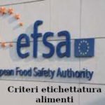 Efsa, Primo Mastrantoni (Aduc): criteri per l’etichettatura degli alimenti Sede EFSA