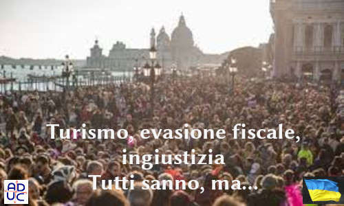 Turismo, evasione fiscale, ingiustizia