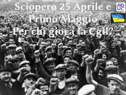 Sciopero 25 Aprile 1° Maggio