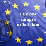 L’Unione europea della sanità, Aduc: dall’esperienza della pandemia covid le conclusioni sono che nessuno Stato può fare da sé Sanità europea