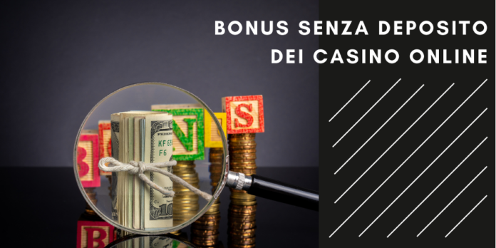 Gambling: bonus senza deposito dei Casino Online