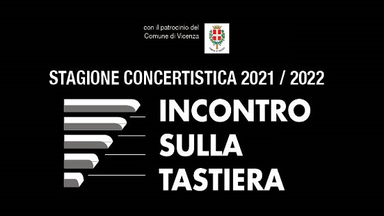 Incontro sulla Tastiera Incontro sulla tastiera, cinquantesima stagione concertistica a Vicenza