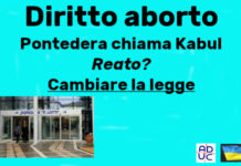 Diritto aborto, Pontedera chiama Kabul. Aduc: “Reato? Cambiare la legge” Aborto