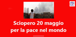 Sciopero 20 maggio per la pace nel mondo, François-Marie Arouet (Aduc): perché ‘sciopero’? Sciopero il 20 maggio per la pace