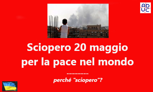 Sciopero il 20 maggio per la pace