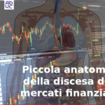 Piccola anatomia della discesa dei mercati finanziari di Alessandro Pedone, responsabile Aduc Tutela del Risparmio Mercati finanziari