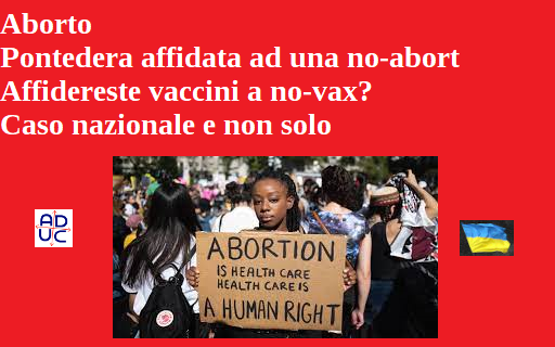 Aborto, Pontedera caso nazionale