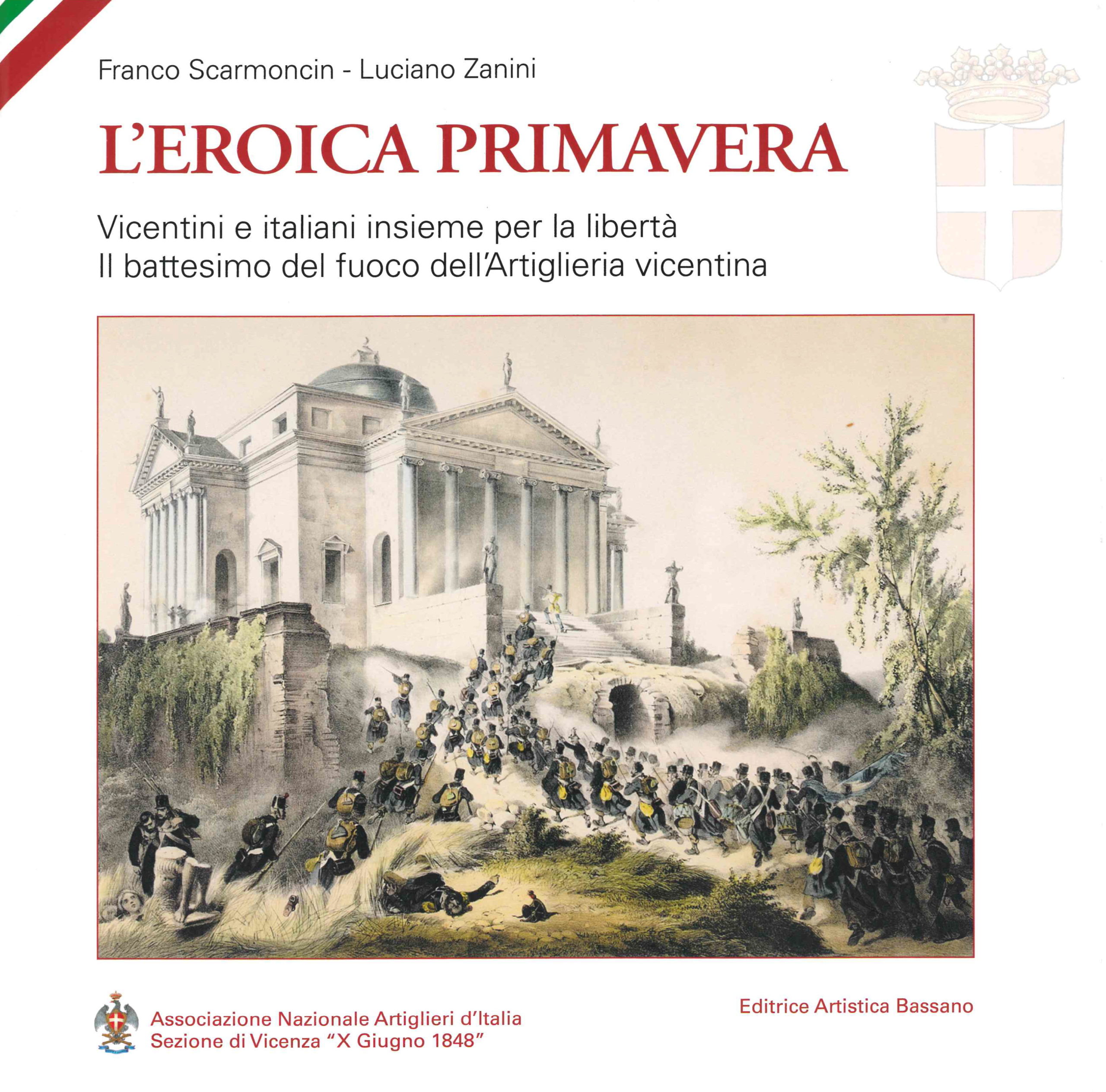 L’Eroica Primavera, il libro di Scarmoncin e Zanini che racconta il Risorgimento di Vicenza