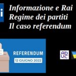 Informazione e Rai. Regime dei partiti. Il caso referendum