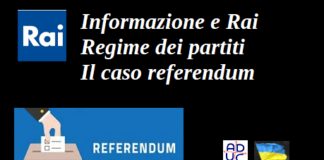 Informazione e Rai. Regime dei partiti. Il caso referendum